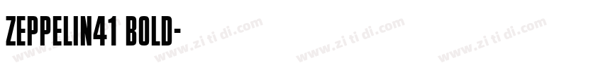 Zeppelin41 Bold字体转换